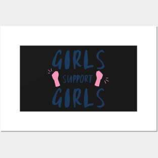 Girls support girls Posters and Art